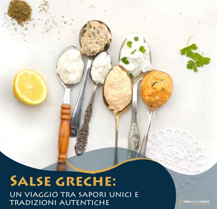 Salse greche: un viaggio tra sapori unici e tradizioni autentiche