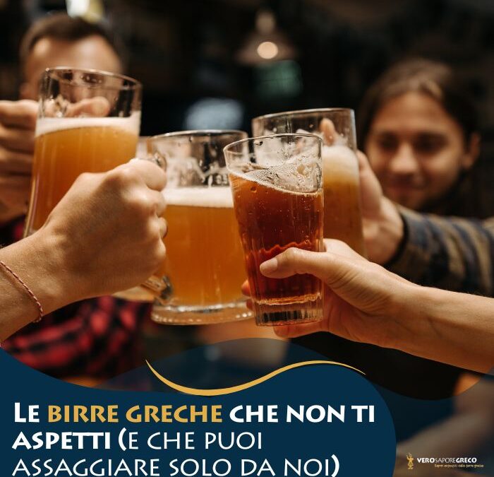 Le birre greche che non ti aspetti (e che puoi assaggiare solo da noi)